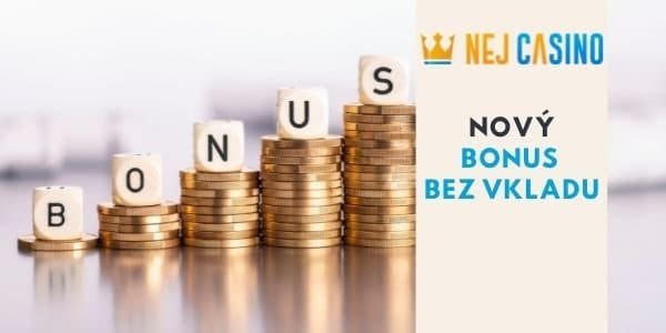Novy bonus bez vkladu Nový bonus bez vkladu