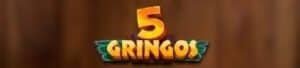 5gringos casino